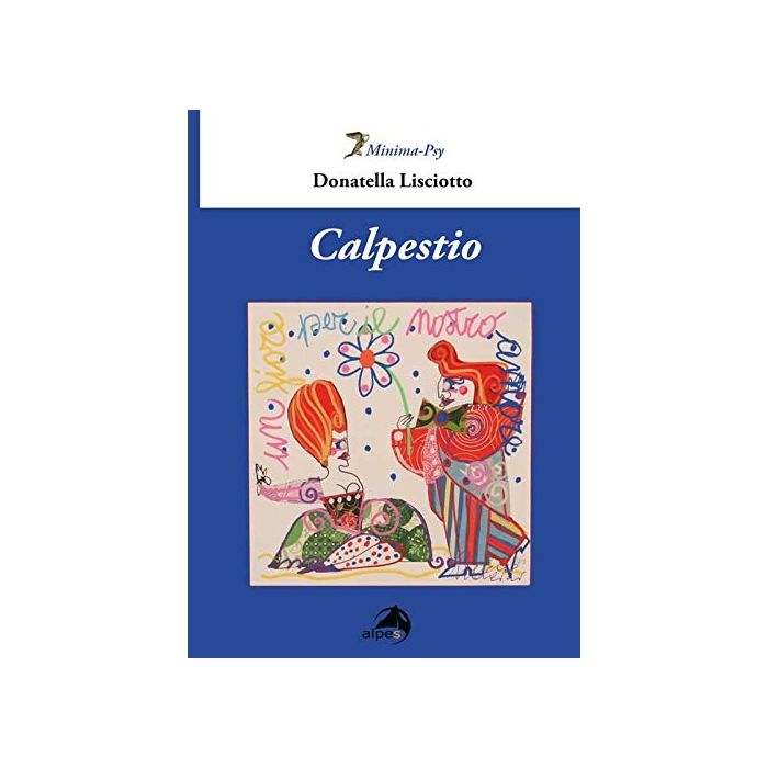 Calpestio  Lisciotto Donatella  Alpes Italia  9788865313428