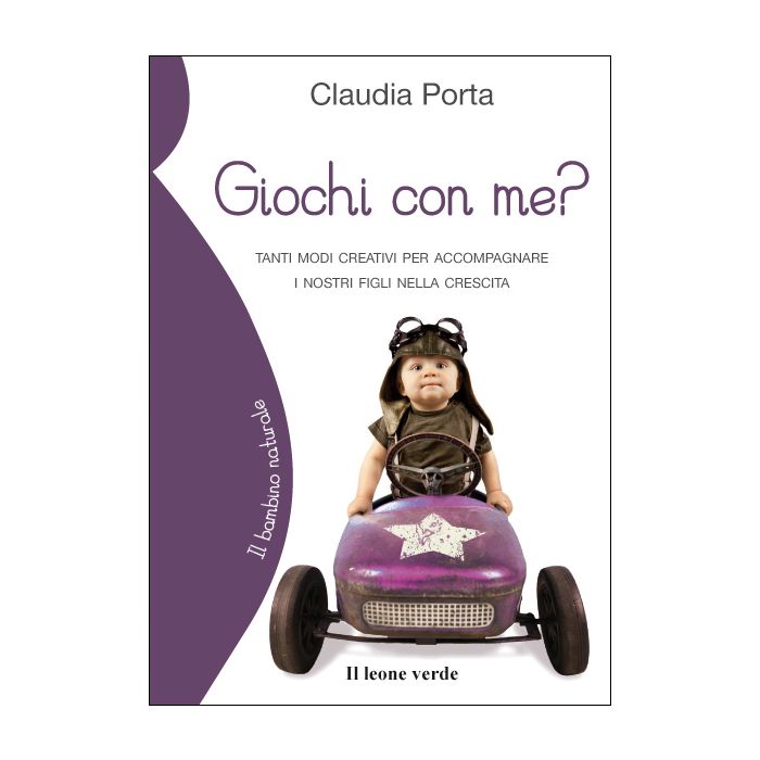Giochi con me? Tanti modi creativi per accompagnare i nostri figli nella crescita Porta Claudia Il Leone Verde 9788865800423 Giochi con me? Tanti modi creativi per accompagnare i nostri figli nella crescita Porta Claudia Il Leone Verde 9788865800423