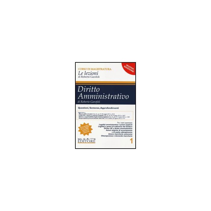 Diritto Amministrativo - Volume 1 - Garofoli Roberto - Neldiritto.it - 9788866572916 Diritto Amministrativo - Volume 1 - Garofoli Roberto - Neldiritto.it - 9788866572916