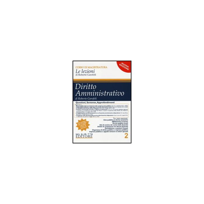 Diritto Amministrativo - Volume 2 - Garofoli Roberto - Neldiritto.it - 9788866573166