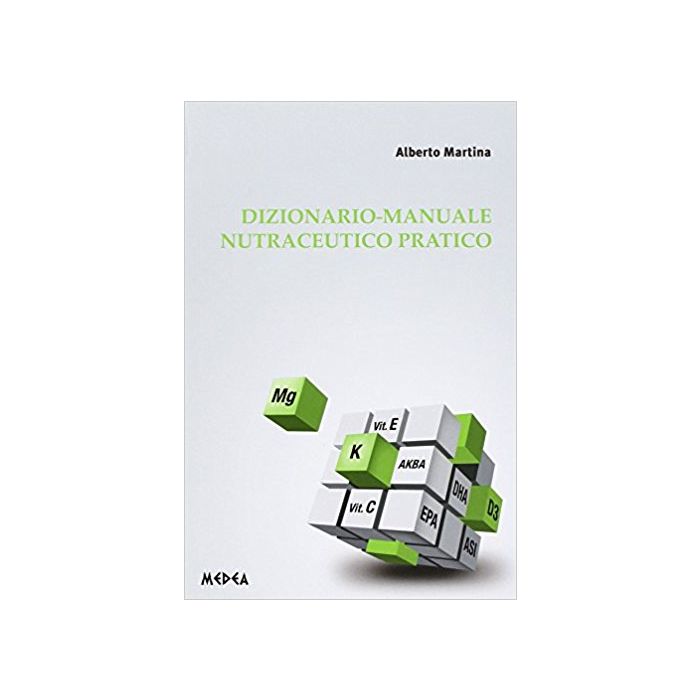 Alberto Martina Dizionario Manuale di Nutraceutica