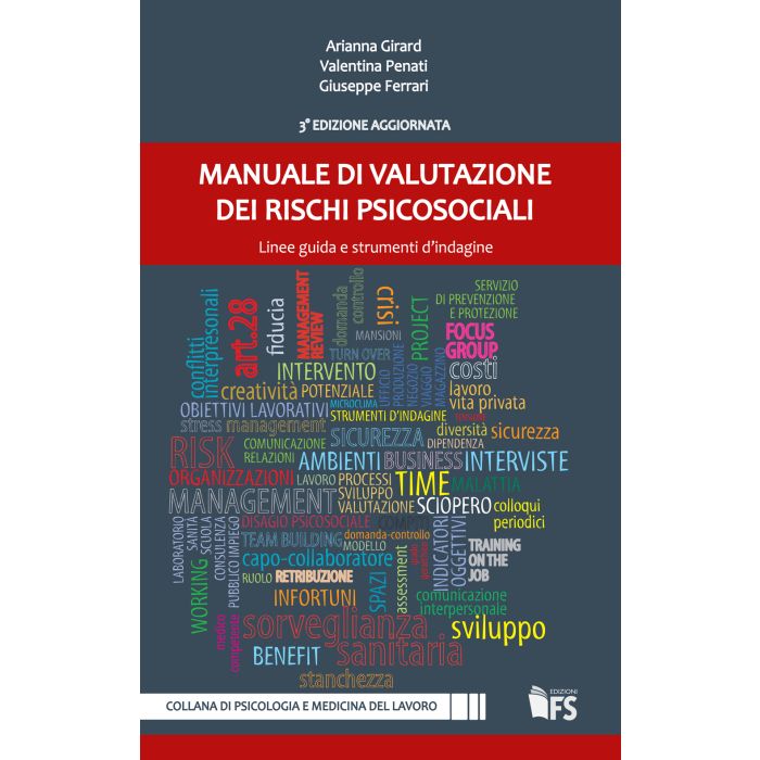Manuale di valutazione dei rischi psicosociali. Linee guida e strumenti d'indagine  Girard Arianna; Penati Valentina; Ferrari Giuseppe  Ferrarisinibaldi  9788867631537