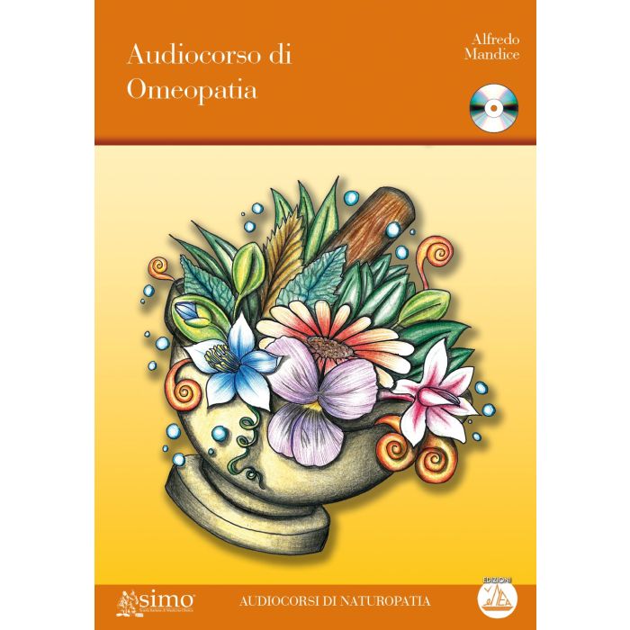 Audiocorso di Omeopatia Mandice Alfredo Enea Edizioni 9788867730308 Audiocorso di Omeopatia Mandice Alfredo Enea Edizioni 9788867730308
