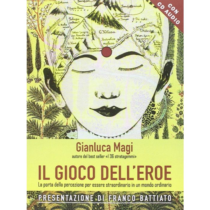 Il gioco dell'eroe. La porta della percezione per essere straordinario in un mondo ordinario  Magi Gianluca  Il Punto d'Incontro  9788868201340