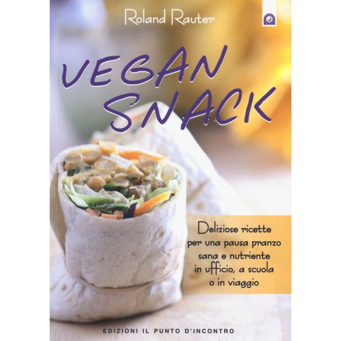 Vegan snack. Deliziose ricette per una pausa pranzo sana e nutriente in ufficio, a scuola o in viaggio Rauter Roland Il punto d'Incontro 9788868201869 Vegan snack. Deliziose ricette per una pausa pranzo sana e nutriente in ufficio, a scuola o in viaggio Rauter Roland Il punto d'Incontro 9788868201869