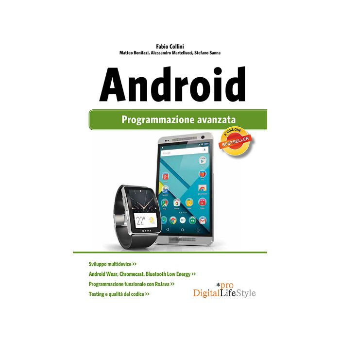 ANDROID. Programmazione avanzata Martellucci Alessandro; Collini Fabio; Bonifazi Matteo; Sanna Stefano Lswr 9788868950712 ANDROID. Programmazione avanzata Martellucci Alessandro; Collini Fabio; Bonifazi Matteo; Sanna Stefano Lswr 9788868950712