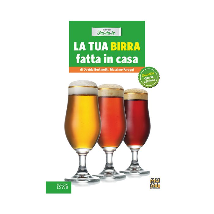 La tua birra fatta in casa  MoBI - Movimento Birrario Italiano  Lswr  9788868952082