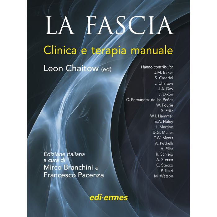 La fascia. Clinica e terapia manuale Chaitow Leon Edi Ermes 9788870514834 La fascia. Clinica e terapia manuale Chaitow Leon Edi Ermes 9788870514834