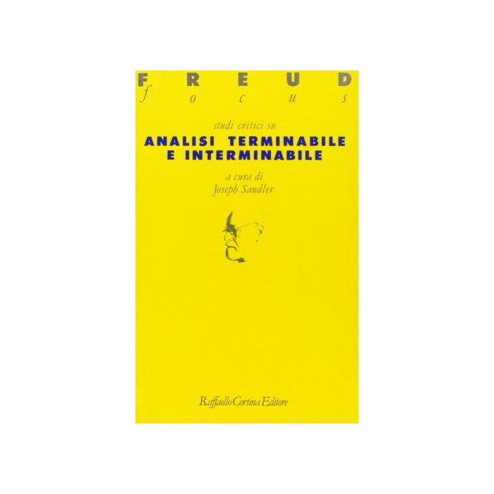 Studi Critici Su «Analisi Terminabile E Interminabile» - Sandler Joseph  - Cortina Raffaello - 9788870781977