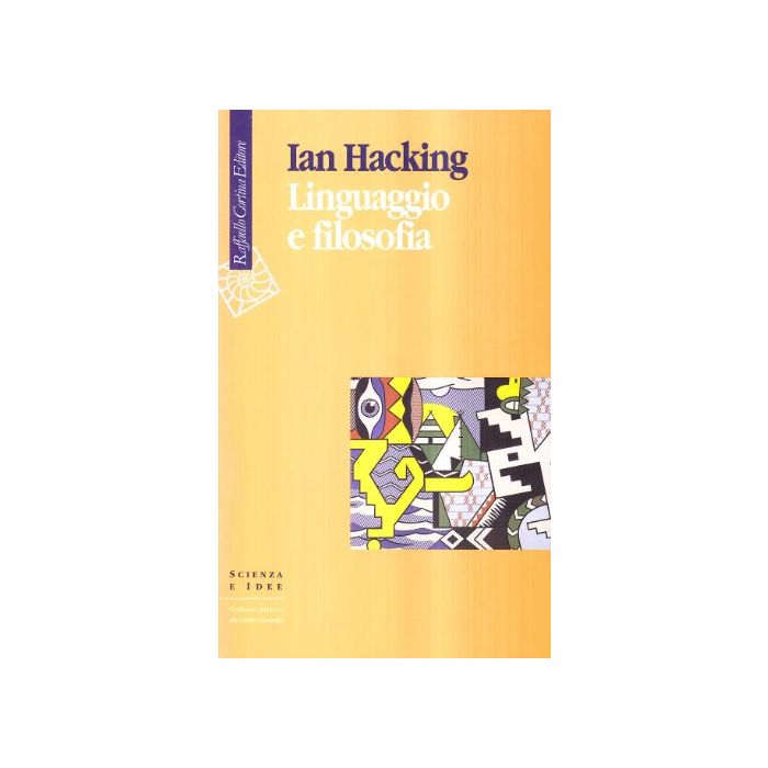 Linguaggio E Filosofia - Hacking Ian - Cortina Raffaello - 9788870782929