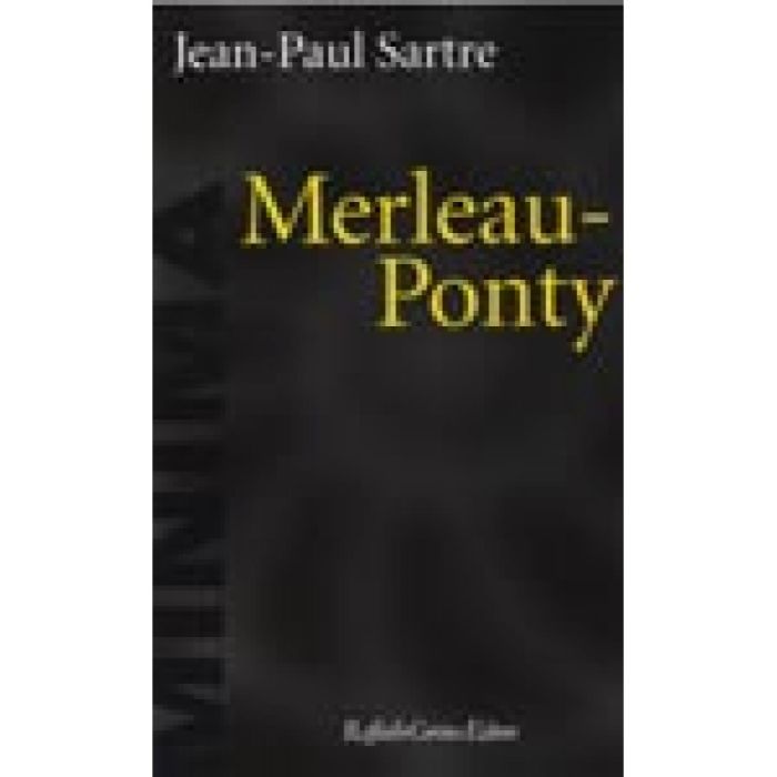 Merleau-Ponty - Sartre Jean-Paul; Kirchmayr R. - Cortina Raffaello - 9788870785647 Merleau-Ponty - Sartre Jean-Paul; Kirchmayr R. - Cortina Raffaello - 9788870785647