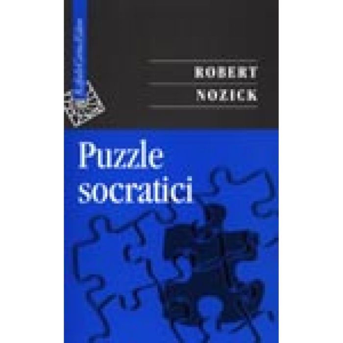 Puzzle Socratici - Nozick Robert - Cortina Raffaello - 9788870786019