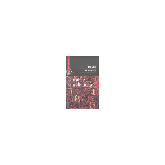 Durata E Simultaneita' - Bergson Henri; Polidori F.  - Cortina Raffaello - 9788870789157
