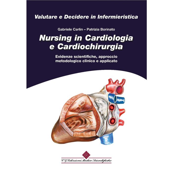Nursing in Cardiologia e Cardiochirurgia Carlin Borinato Cg Edizioni Medico Scientifico
