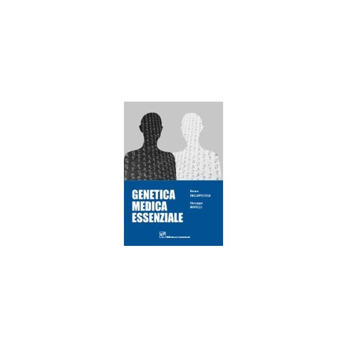 Genetica medica essenziale dallapiccola novelli cic edizioni Genetica medica essenziale dallapiccola novelli cic edizioni