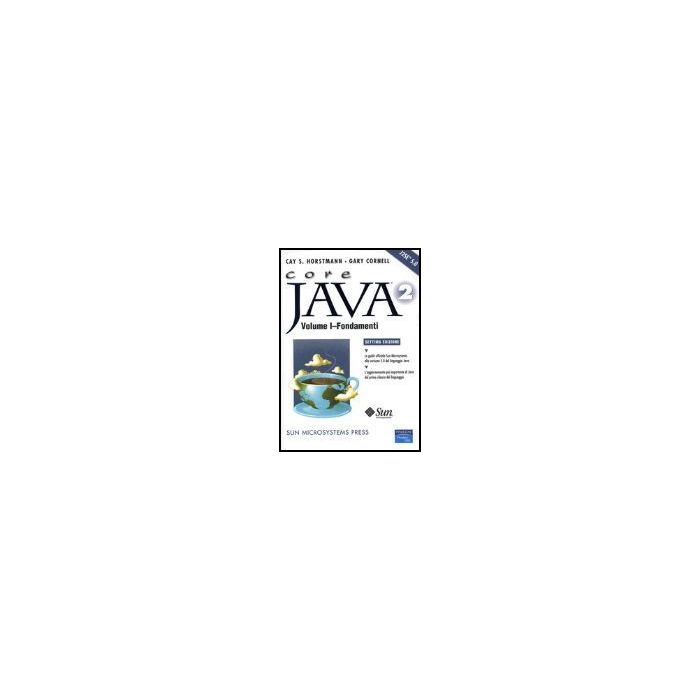 Core Java 2. Vol. 1: Fondamenti