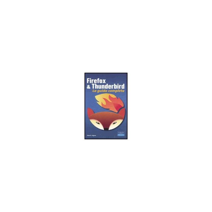 Firefox & Thunderbird. La Guida Completa