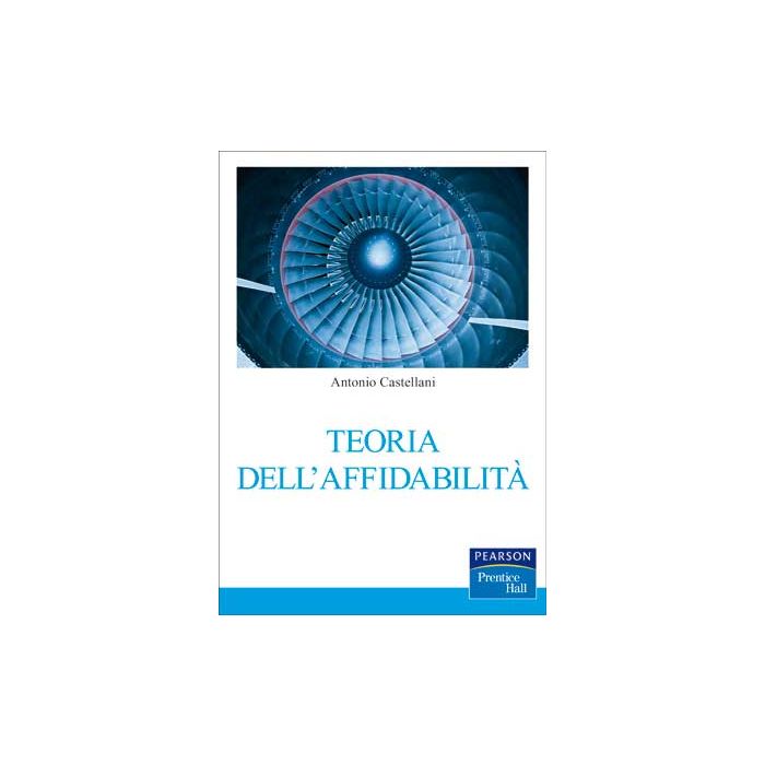 Teoria dell'affidabilità Teoria dell'affidabilità