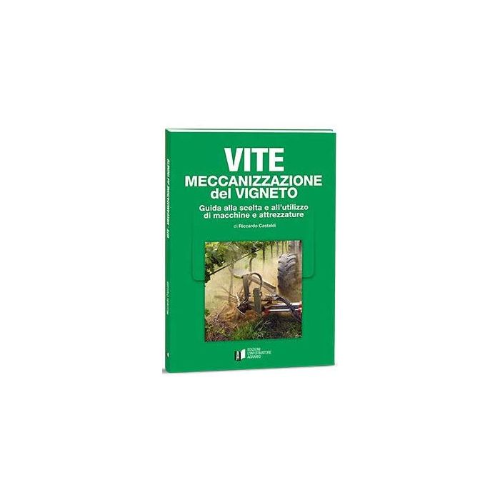 Vite meccanizzazione del vigneto scelta di macchine e attrezzature informatore agrario Vite meccanizzazione del vigneto scelta di macchine e attrezzature informatore agrario