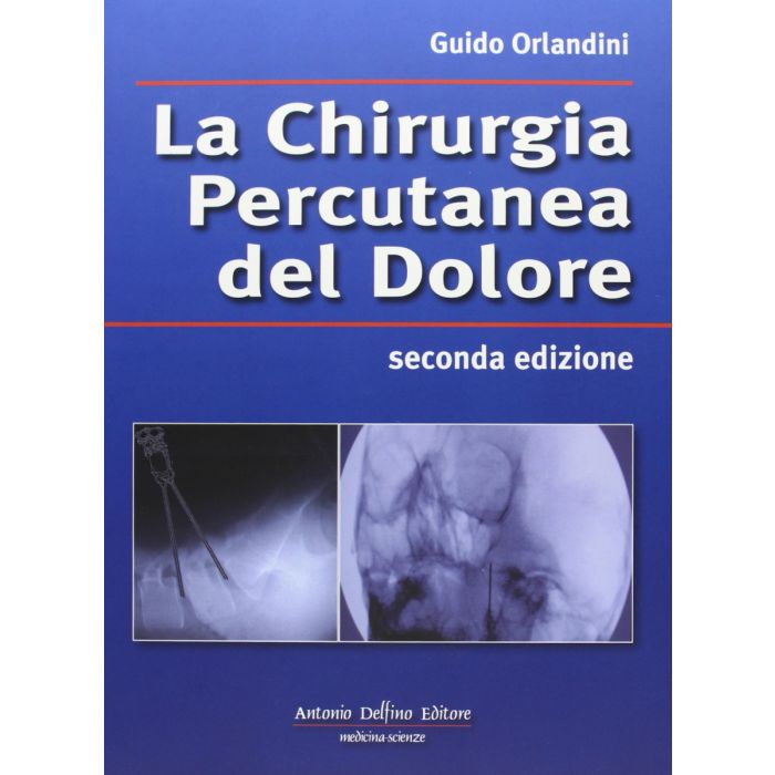 Orlantini la chirurgia percutanea del dolore libri antonio delfino editore