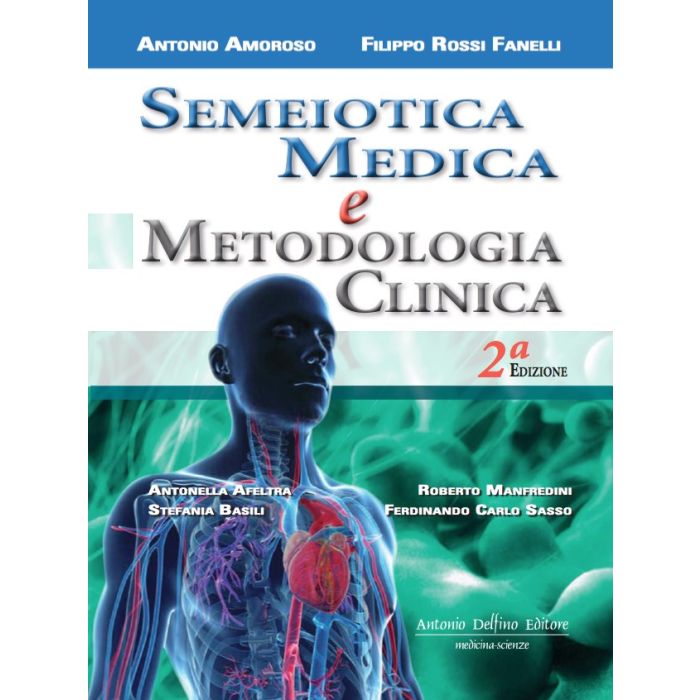 Amoroso Semeiotica Medica e Metodologia Clinica 2 nuova edizione