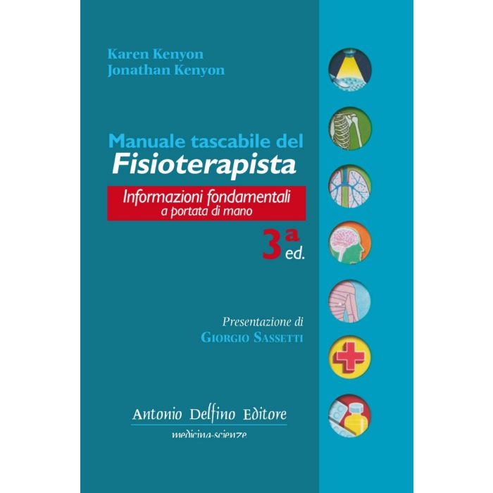 Manuale tascabile del fisioterapista kenyon antonio delfino editore Manuale tascabile del fisioterapista kenyon antonio delfino editore