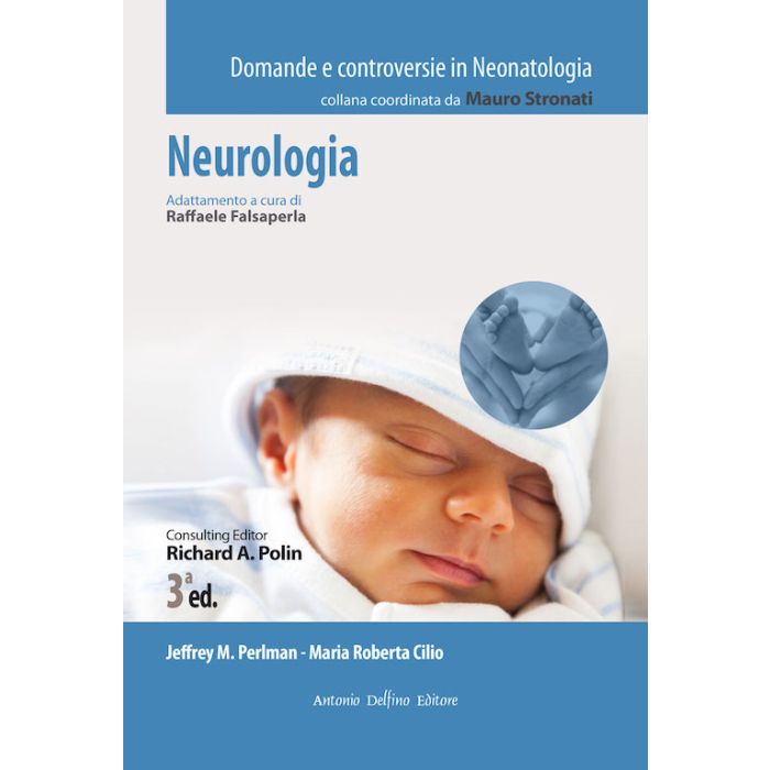 Neurologia pediatrica in neonatologia polin stronati antonio delfino editore