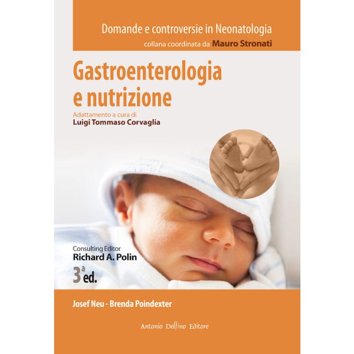 Gastroenterologia e nutrizione Polin Mauro Stronati Josef Neu Antonio Delfino Editore 2020