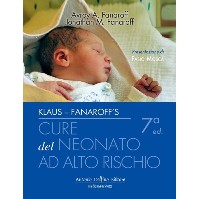 KLAUS FANAROFF CURE DEL NEONATO AD ALTRO RISCHIO ANTONIO DELFINO EDITORE