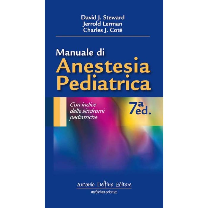 Steward Manuale di anestesia pediatrica 2020 delfino editore Steward Manuale di anestesia pediatrica 2020 delfino editore