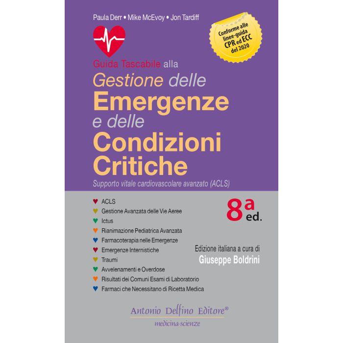 Guida tascabile alla Gestione delle emergenze e condizioni critiche acls paura derr delfino edizioni Guida tascabile alla Gestione delle emergenze e condizioni critiche acls paura derr delfino edizioni