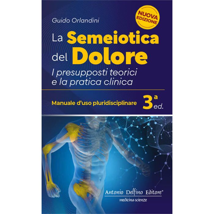 La semeiotica del dolore di guido orlandini Antonio Delfino editore 2025