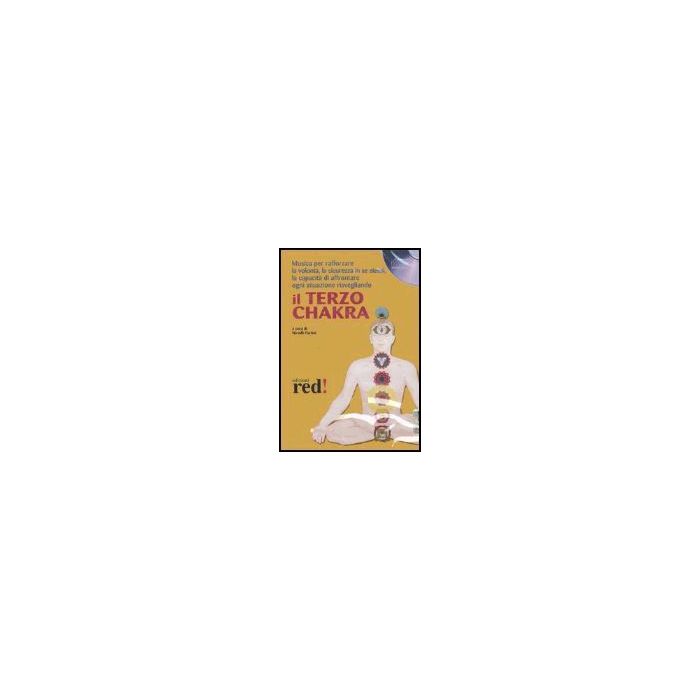Il Terzo Chakra. Cd Audio  - Fortini N.  - Red Edizioni - 9788874472253