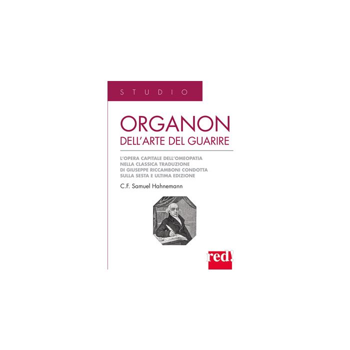 Organon Dell'arte Del Guarire - Hahnemann Samuel - Red Edizioni - 9788874473656 Organon Dell'arte Del Guarire - Hahnemann Samuel - Red Edizioni - 9788874473656