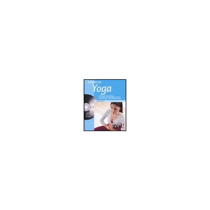 Corso Di Yoga. Con Cd Audio - Trokes Anna - Red Edizioni - 9788874478842
