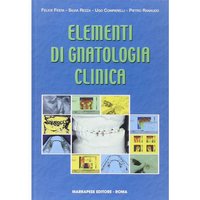 Elementi di Gnatologia Clinica  Festa Rezza Comparelli Marrapese