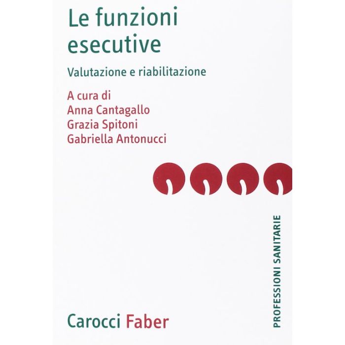 La Riabilitazione Delle Funzioni Esecutive La Riabilitazione Delle Funzioni Esecutive