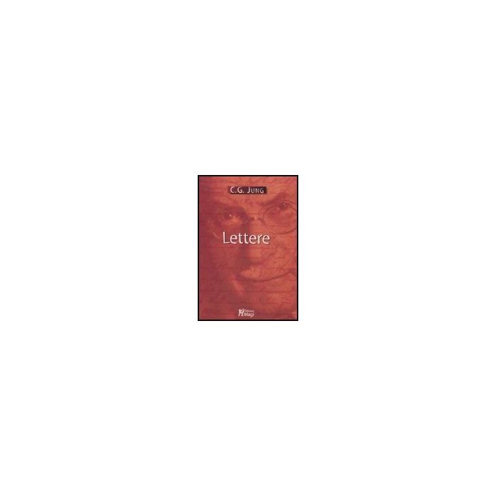 Lettere (cof. 3 Voll.) - Jung Carl G.; Jaffe' A. ; Adler G. - Ma. Gi. - 9788874871940 Lettere (cof. 3 Voll.) - Jung Carl G.; Jaffe' A. ; Adler G. - Ma. Gi. - 9788874871940