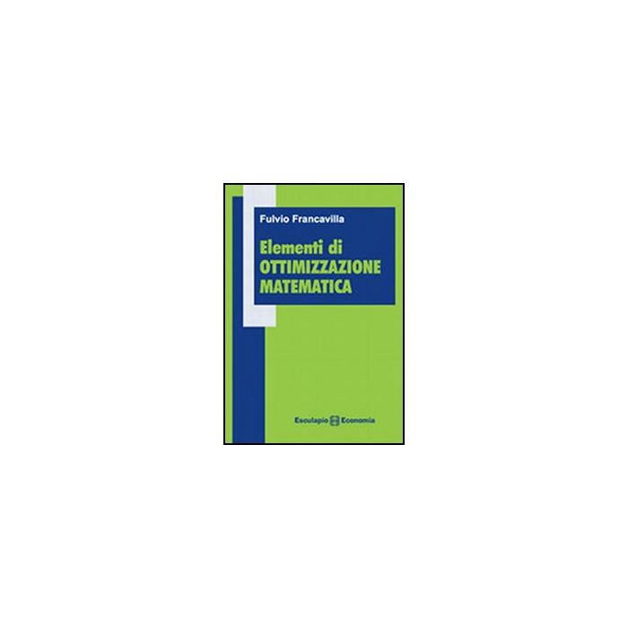 Elementi Di Ottimizzazione Matematica