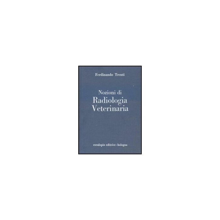 Nozioni Di Radiologia Veterinaria