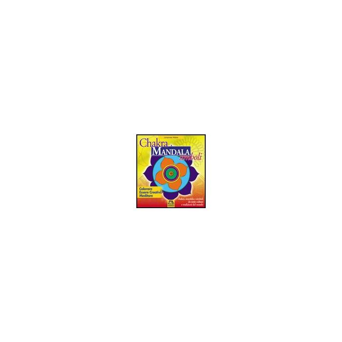 Chakra Mandala Simboli - - Macro Edizioni - 9788875076894 Chakra Mandala Simboli - - Macro Edizioni - 9788875076894