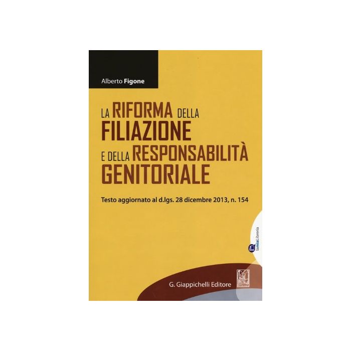 La Riforma Della Filiazione E Della Responsabilita' Genitoriale  - Figone Alberto - Giappichelli - 9788875242718