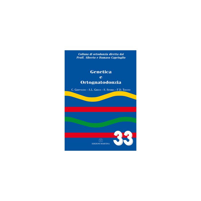 Genetica e ortognatodonzia  [Grippaudo; Greco - Martina Edizioni]