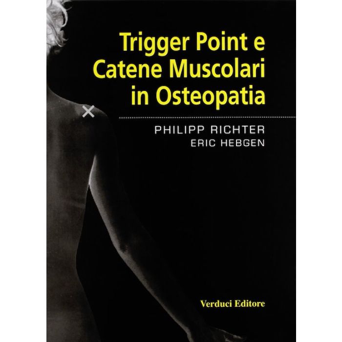Trigger point e catene muscolari in osteopatia richter hebgen libro verduci