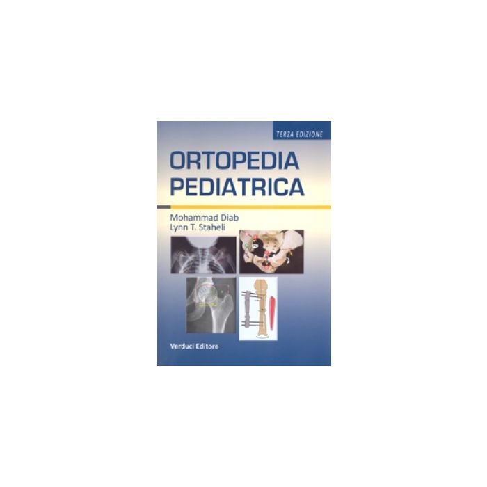 Diab Staheli Ortopedia Pediatrica 3 edizione Diab Staheli Ortopedia Pediatrica 3 edizione