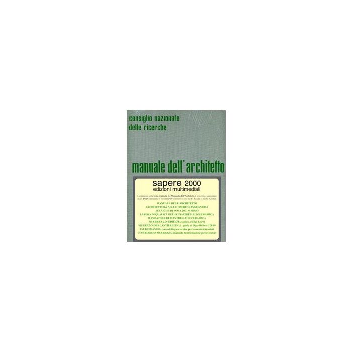 CNR - Manuale dell'Architetto 3/ed.+ DVD - Sapere 2000 CNR - Manuale dell'Architetto 3/ed.+ DVD - Sapere 2000