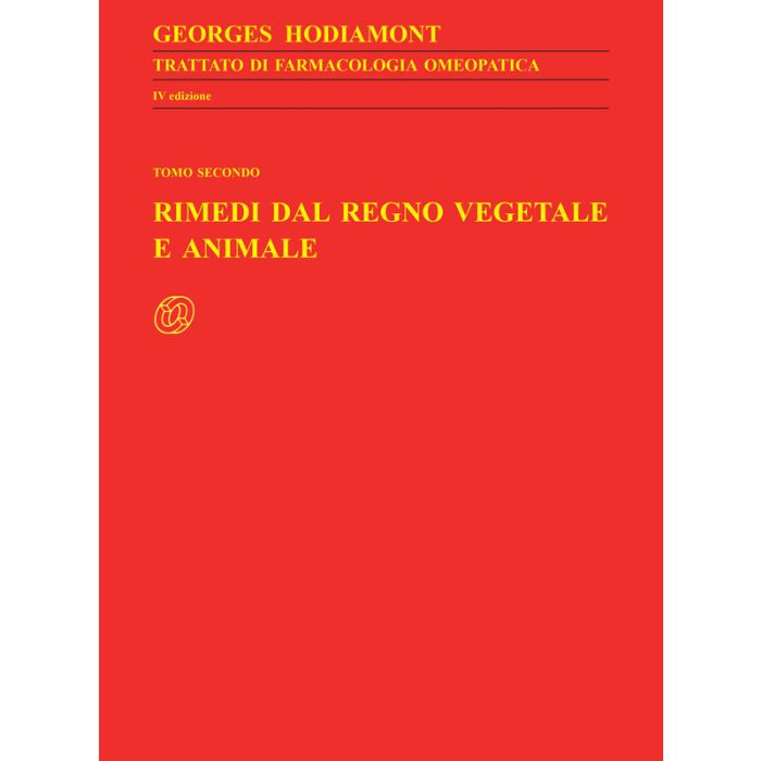 Hodiamont Trattato di farmacologia omeopatica rimedi del regno vegetale e animale nuova ipsa Hodiamont Trattato di farmacologia omeopatica rimedi del regno vegetale e animale nuova ipsa