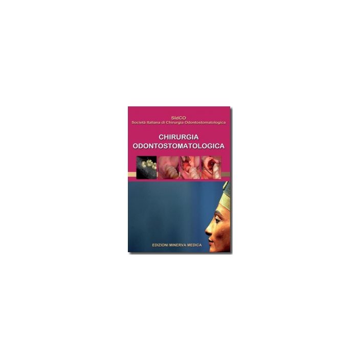 Chirurgia odontostomatologica  SIdCO Società Italiana di Chirurgia Odontostomatologica  Minerva Medica  9788877117854