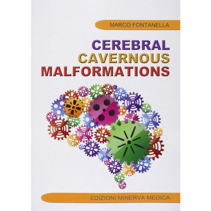 Cerebral cavernous malformations Fontanella Marco Minerva Medica 9788877118424 Cerebral cavernous malformations Fontanella Marco Minerva Medica 9788877118424