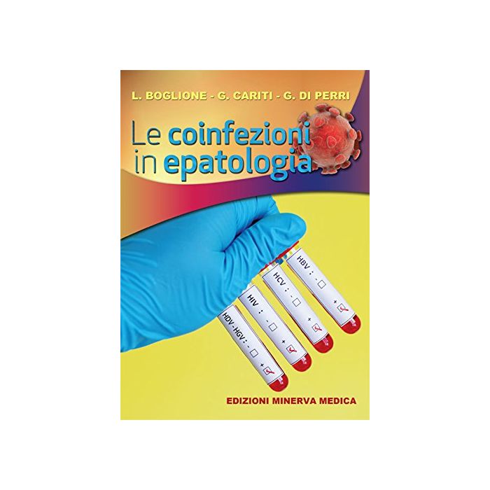 Le coinfezioni in epatologia Boglione Lucio; Cariti Giuseppe; Di Perri Giovanni Minerva Medica 9788877118660 Le coinfezioni in epatologia Boglione Lucio; Cariti Giuseppe; Di Perri Giovanni Minerva Medica 9788877118660